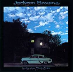 Jackson Browne : Late for the Sky